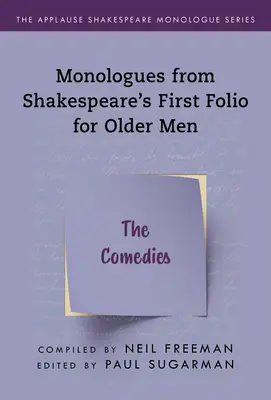 Monológy zo Shakespearovho Prvého fólia pre starších mužov: Komédie - Monologues from Shakespeare's First Folio for Older Men: The Comedies