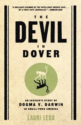Diabol v Doveri: Darwin v malomestskej Amerike - The Devil in Dover: An Insider's Story of Dogma v. Darwin in Small-Town America