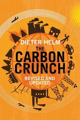 Uhlíková kríza: Prepracované a aktualizované vydanie knihy - The Carbon Crunch: Revised and Updated
