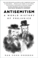 Antisemitizmus - svetové dejiny predsudkov - Antisemitism - A World History of Prejudice