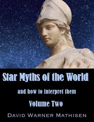 Hviezdne mýty sveta, druhý zväzok - Star Myths of the World, Volume Two