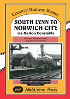 Zo South Lynn do Norwich City - cez Melton Constable - South Lynn to Norwich City - Via Melton Constable