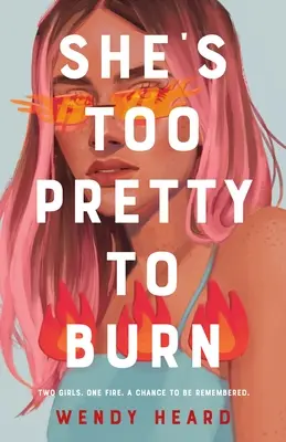 Je príliš pekná na to, aby zhorela - She's Too Pretty to Burn