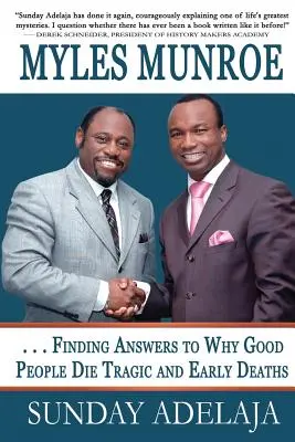 Myles Munroe - Hľadanie odpovedí na otázku, prečo dobrí ľudia umierajú Tragické a predčasné úmrtia: Perspektíva - Myles Munroe - Finding Answers To Why Good People Die Tragic and Early Deaths: Perspective