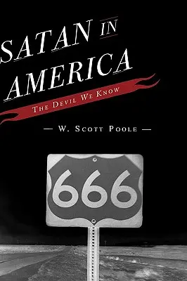 Satan v Amerike: V Amerike: Diabol, ktorého poznáme - Satan in America: The Devil We Know