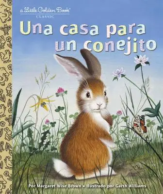 Una Casa Para Un Conejito (Domov pre zajačika, španielske vydanie) - Una Casa Para Un Conejito (Home for a Bunny Spanish Edition)