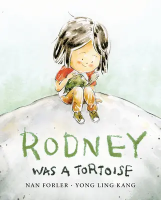 Rodney bol korytnačka - Rodney Was a Tortoise