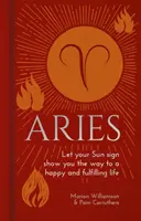 Baran - nech vám vaše slnečné znamenie ukáže cestu k šťastnému a naplnenému životu - Aries - Let Your Sun Sign Show You the Way to a Happy and Fulfilling Life