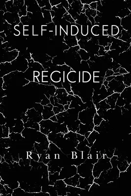 Samovražda z vlastnej vôle - Self-Induced Regicide