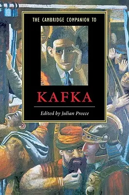 The Cambridge Companion to Kafka (Cambridgeský spoločník Kafku) - The Cambridge Companion to Kafka
