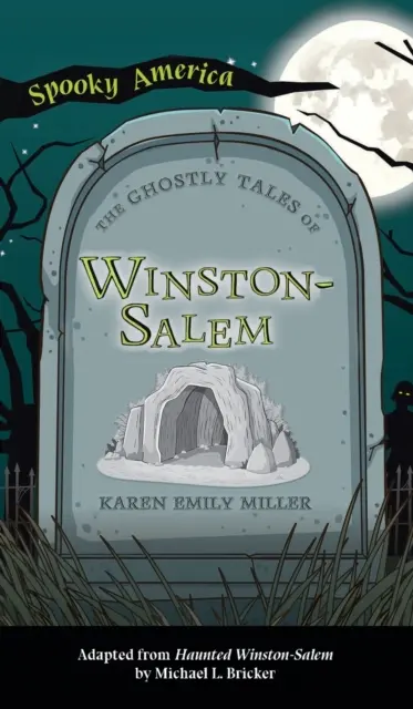 Prízračné príbehy z Winston-Salemu - Ghostly Tales of Winston-Salem