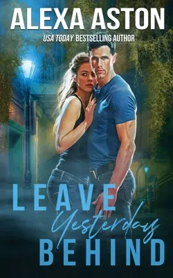 Nechajte včerajšok za sebou - Leave Yesterday Behind