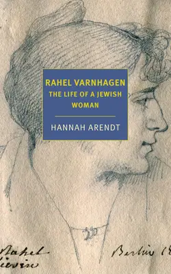 Rahel Varnhagenová: Život židovskej ženy - Rahel Varnhagen: The Life of a Jewish Woman