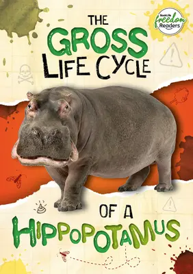 Hrubý životný cyklus hrocha - Gross Life Cycle of a Hippopotamus