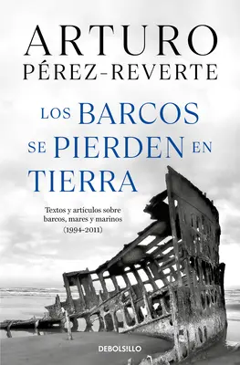 Los Barcos Se Pierden En Tierra / Lode sa strácajú na pevnine - Los Barcos Se Pierden En Tierra / Ships Are Lost Ashore