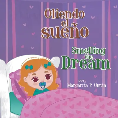 Oliendo El Sueo Vôňa sna - Oliendo El Sueo Smelling the Dream