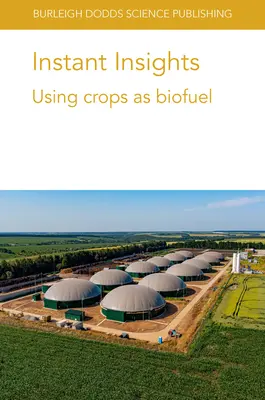 Okamžité postrehy: Využitie plodín ako biopaliva - Instant Insights: Using Crops as Biofuel