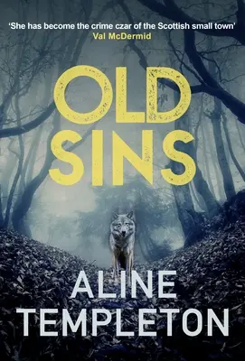 Staré hriechy - Škótsky kriminálny thriller, ktorý otáča stránky (Templeton Aline (Autor)) - Old Sins - The page-turning Scottish crime thriller (Templeton Aline (Author))