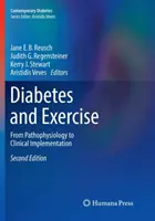 Diabetes a cvičenie: Od patofyziológie ku klinickej implementácii - Diabetes and Exercise: From Pathophysiology to Clinical Implementation
