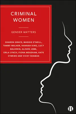 Kriminálne ženy: Záleží na pohlaví - Criminal Women: Gender Matters