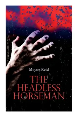 Bezhlavý jazdec: hororová klasika - The Headless Horseman: Horror Classic