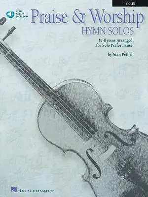 Praise & Worship Hymn Solos: Pre husle [S CD (Audio)] - Praise & Worship Hymn Solos: For Violin [With CD (Audio)]