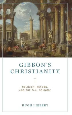 Gibbonovo kresťanstvo - Gibbon's Christianity