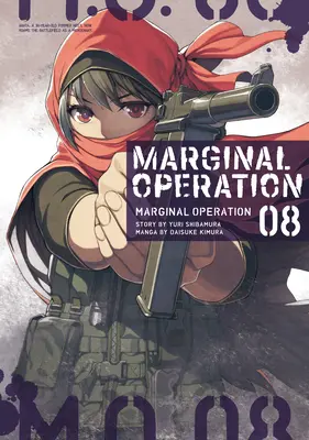 Okrajová operácia: Zväzok 8 - Marginal Operation: Volume 8