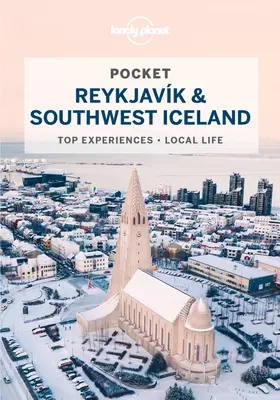 Lonely Planet Pocket Reykjavík a juhozápadný Island 4 - Lonely Planet Pocket Reykjavik & Southwest Iceland 4