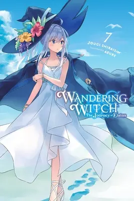 Putovanie čarodejnice: (Light Novel): The Journey of Elaina, Vol. 7 (Light Novel) - Wandering Witch: The Journey of Elaina, Vol. 7 (Light Novel)