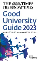 Times Good University Guide 2023 - Kam ísť a čo študovať - Times Good University Guide 2023 - Where to Go and What to Study