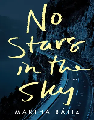 Žiadne hviezdy na oblohe - No Stars in the Sky