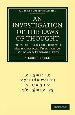 Skúmanie zákonov myslenia: Na ktorých sú založené matematické teórie logiky a pravdepodobnosti - An Investigation of the Laws of Thought: On Which Are Founded the Mathematical Theories of Logic and Probabilities