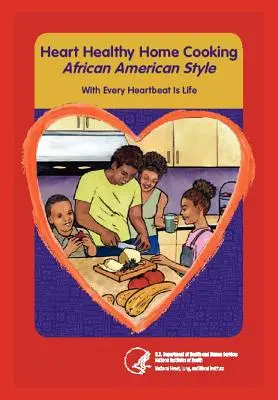 Srdce domova Zdravé varenie v afroamerickom štýle - Heart Home Healthy Cooking African American Style