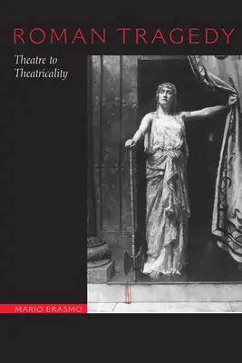 Rímska tragédia: Od divadla k divadlu - Roman Tragedy: Theatre to Theatricality