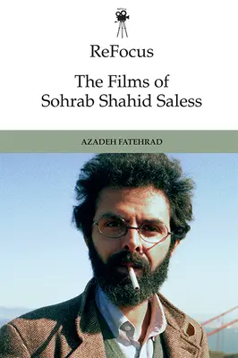 Refocus: Sohrab Shahid-Saless: Exil, vysídlenie a pohyblivý obraz bez štátu - Refocus: The Films of Sohrab Shahid-Saless: Exile, Displacement and the Stateless Moving Image