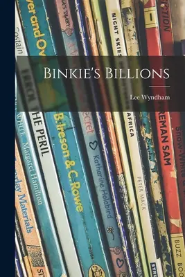 Binkieho miliardy - Binkie's Billions