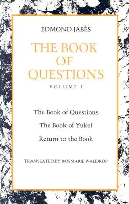 Kniha otázok: Kniha Jukel a návrat ku knihe - The Book of Questions: Book of Yukel, and Return to the Book