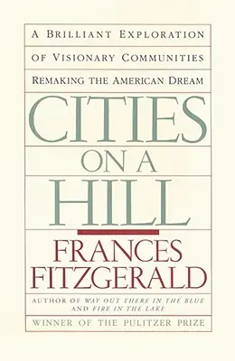 Mestá na kopci: Cesta súčasnými americkými kultúrami - Cities on a Hill: A Journey Through Contemporary American Cultures