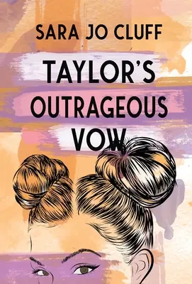 Taylorov poburujúci sľub - Taylor's Outrageous Vow