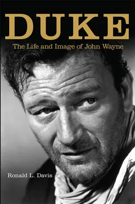 Vojvoda: Život a obraz Johna Wayna - Duke: The Life and Image of John Wayne