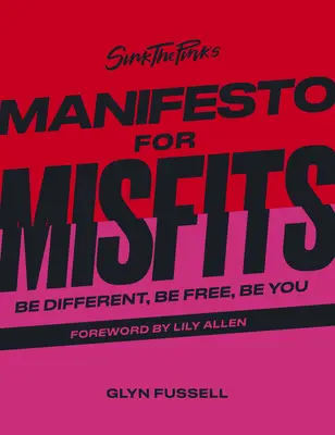 Manifest Sink the Pink pre nezbedníkov - Sink the Pink's Manifesto for Misfits