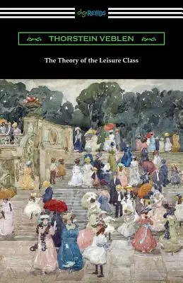 Teória voľného času - The Theory of the Leisure Class