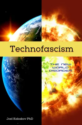 Technofašizmus: Nový svetový neporiadok - Technofascism: The New World Disorder