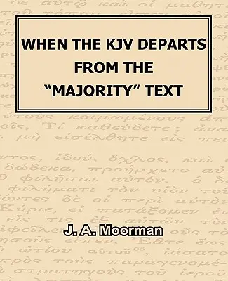 Keď sa KJV odchyľuje od väčšinového“ textu“ - When the KJV Departs from the majority