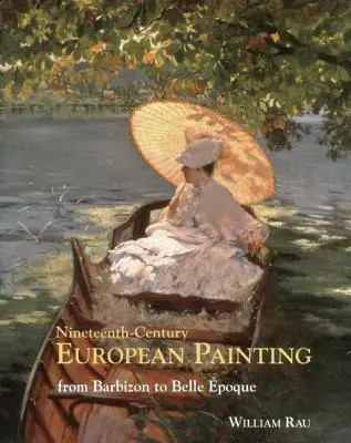 Európske maliarstvo 19. storočia: Od Barbizonu po Belle poque - Nineteenth-Century European Painting: From Barbizon to Belle poque