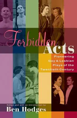 Zakázané činy: Pionierske homosexuálne a lesbické hry 20. storočia - Forbidden Acts: Pioneering Gay & Lesbian Plays of the 20th Century