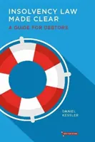 Prehľadné insolvenčné právo - príručka pre dlžníkov - Insolvency Law Made Clear - A Guide for Debtors