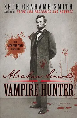 Abraham Lincoln: Lovec upírov - Abraham Lincoln: Vampire Hunter