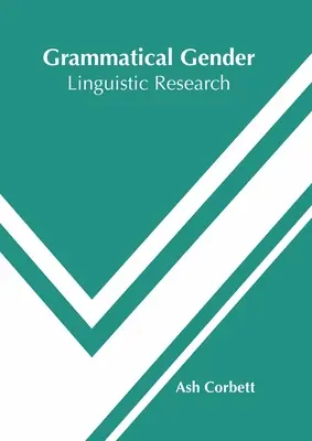 Gramatický rod: Lingvistický výskum - Grammatical Gender: Linguistic Research
